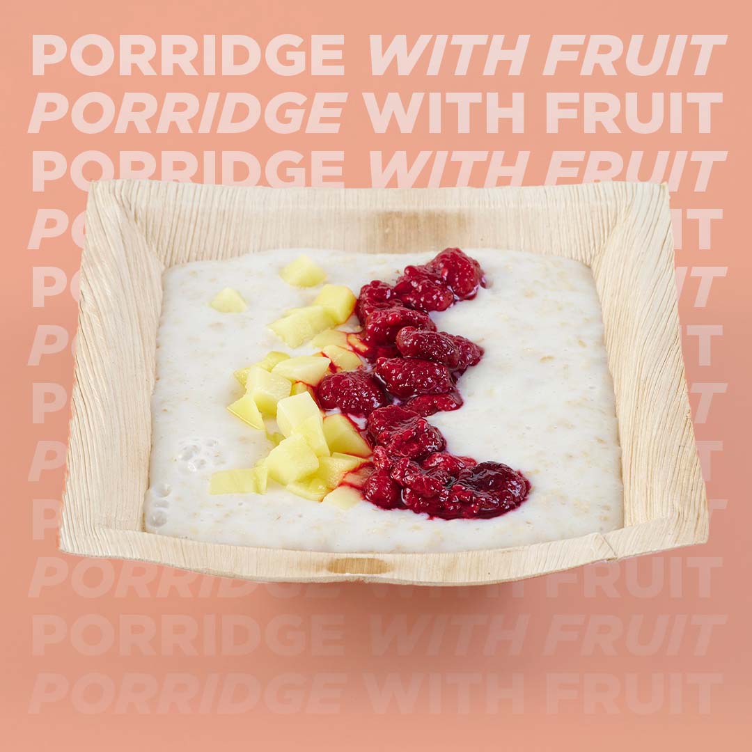 Porridge & Fruit